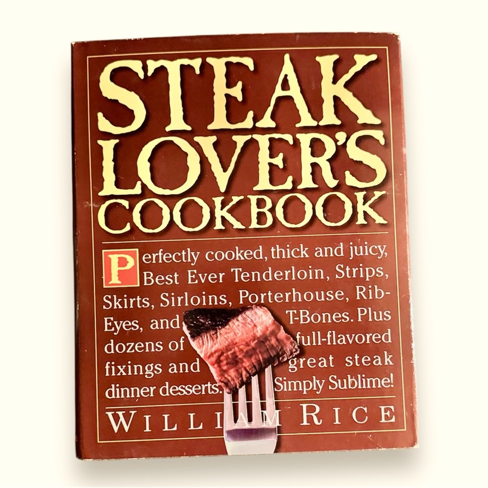 Steak Lovers Cookbook by William Rice - Hardcover Grilling Recipe Cooking Book